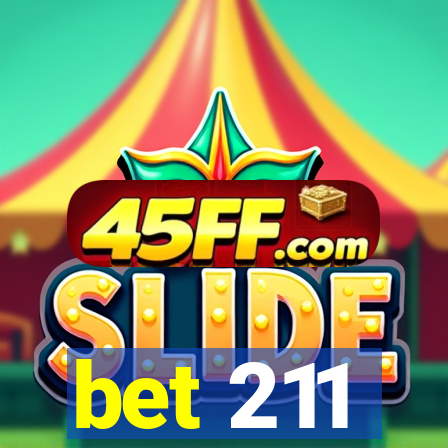 bet 211